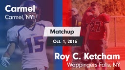 Matchup: Carmel  vs. Roy C. Ketcham  2016