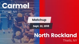 Matchup: Carmel  vs. North Rockland  2018