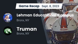 Recap: Lehman Educational Campus vs. Truman  2023