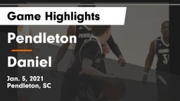 Pendleton  vs Daniel  Game Highlights - Jan. 5, 2021