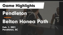 Pendleton  vs Belton Honea Path  Game Highlights - Feb. 1, 2021