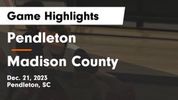 Pendleton  vs Madison County  Game Highlights - Dec. 21, 2023