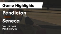 Pendleton  vs Seneca  Game Highlights - Jan. 10, 2024