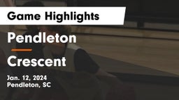 Pendleton  vs Crescent  Game Highlights - Jan. 12, 2024