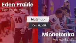 Matchup: Eden Prairie High vs. Minnetonka  2018