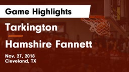 Tarkington  vs Hamshire Fannett Game Highlights - Nov. 27, 2018