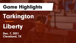 Tarkington  vs Liberty  Game Highlights - Dec. 7, 2021