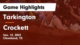 Tarkington  vs Crockett  Game Highlights - Jan. 13, 2023