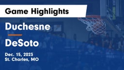 Duchesne  vs DeSoto  Game Highlights - Dec. 15, 2023
