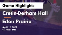 Cretin-Derham Hall  vs Eden Prairie  Game Highlights - April 19, 2022