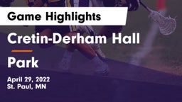 Cretin-Derham Hall  vs Park  Game Highlights - April 29, 2022