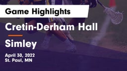 Cretin-Derham Hall  vs Simley  Game Highlights - April 30, 2022