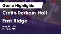 Cretin-Derham Hall  vs East Ridge  Game Highlights - May 18, 2022