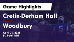 Cretin-Derham Hall  vs Woodbury  Game Highlights - April 26, 2023