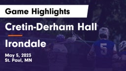 Cretin-Derham Hall  vs Irondale  Game Highlights - May 5, 2023