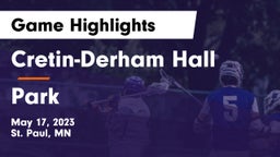 Cretin-Derham Hall  vs Park  Game Highlights - May 17, 2023