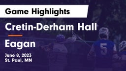 Cretin-Derham Hall  vs Eagan  Game Highlights - June 8, 2023