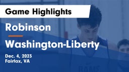 Robinson  vs Washington-Liberty  Game Highlights - Dec. 4, 2023