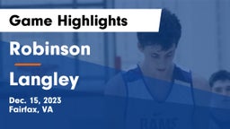 Robinson  vs Langley  Game Highlights - Dec. 15, 2023