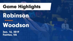 Robinson  vs Woodson  Game Highlights - Jan. 16, 2019