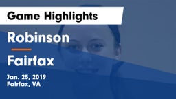 Robinson  vs Fairfax  Game Highlights - Jan. 25, 2019