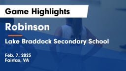 Robinson  vs Lake Braddock Secondary School Game Highlights - Feb. 7, 2023