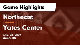 Northeast  vs Yates Center  Game Highlights - Jan. 28, 2022