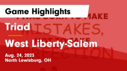Triad  vs West Liberty-Salem  Game Highlights - Aug. 24, 2023