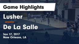 Lusher  vs De La Salle  Game Highlights - Jan 17, 2017