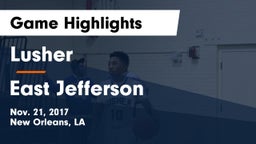 Lusher  vs East Jefferson Game Highlights - Nov. 21, 2017