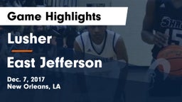 Lusher  vs East Jefferson Game Highlights - Dec. 7, 2017