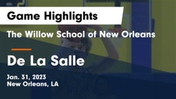 The Willow School of New Orleans vs De La Salle  Game Highlights - Jan. 31, 2023