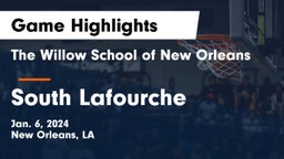 The Willow School of New Orleans vs South Lafourche Game Highlights - Jan. 6, 2024
