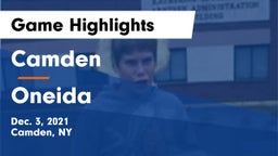 Camden  vs Oneida  Game Highlights - Dec. 3, 2021