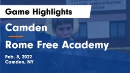 Camden  vs Rome Free Academy  Game Highlights - Feb. 8, 2022