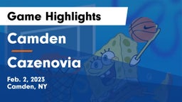 Camden  vs Cazenovia Game Highlights - Feb. 2, 2023