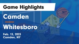 Camden  vs Whitesboro Game Highlights - Feb. 13, 2023