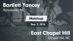 Matchup: Bartlett Yancey vs. East Chapel Hill  2016