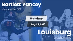 Matchup: Bartlett Yancey vs. Louisburg  2018