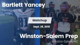 Matchup: Bartlett Yancey vs. Winston-Salem Prep  2018