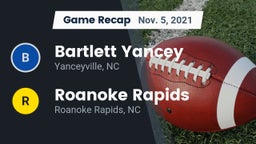 Recap: Bartlett Yancey  vs. Roanoke Rapids  2021