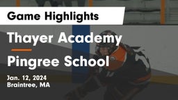 Thayer Academy  vs Pingree School Game Highlights - Jan. 12, 2024