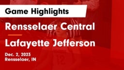 Rensselaer Central  vs Lafayette Jefferson  Game Highlights - Dec. 2, 2023