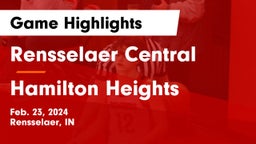 Rensselaer Central  vs Hamilton Heights  Game Highlights - Feb. 23, 2024