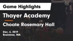 Thayer Academy  vs Choate Rosemary Hall  Game Highlights - Dec. 6, 2019