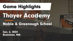 Thayer Academy  vs Noble & Greenough School Game Highlights - Jan. 6, 2024