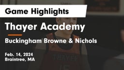 Thayer Academy  vs Buckingham Browne & Nichols  Game Highlights - Feb. 14, 2024