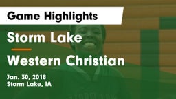 Storm Lake  vs Western Christian  Game Highlights - Jan. 30, 2018
