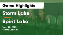 Storm Lake  vs Spirit Lake  Game Highlights - Jan. 17, 2023