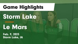 Storm Lake  vs Le Mars  Game Highlights - Feb. 9, 2023